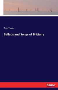 Ballads and Songs of Brittany