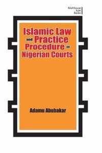 Islamic Law and Practice Procedure in Nigerian Courts