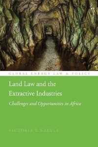 Land Law and the Extractive Industries