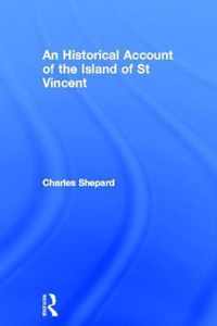 An Historical Account of the Island of St Vincent