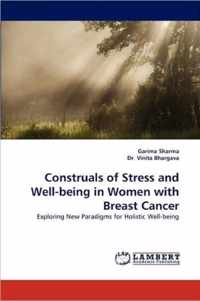 Construals of Stress and Well-being in Women with Breast Cancer