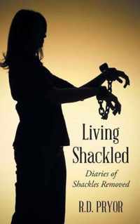 Living Shackled