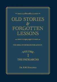 Old Stories & Forgotten Lessons