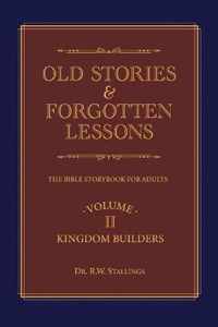 Old Stories & Forgotten Lessons