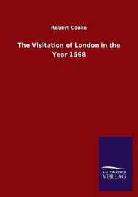 The Visitation of London in the Year 1568