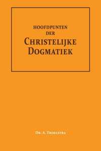 Hoofdpunten der Christelijke Dogmatiek