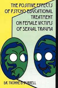 The Positive Effects of Psycho-Educational Treatment on Female Victims of Sexual Trauma