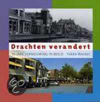 Drachten verandert