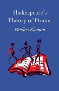 Shakespeare's Theory of Drama