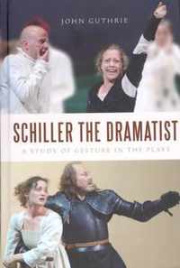 Schiller the Dramatist