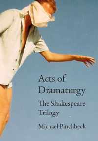 Acts of Dramaturgy