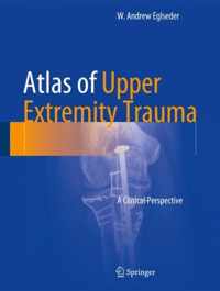 Atlas of Upper Extremity Trauma