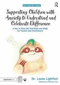 Supporting Children with Anxiety to Understand and Celebrate Difference