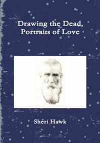 Drawing the Dead, Portraits of Love
