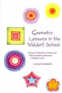 Geometry Lessons in the Waldorf School: Volume 2