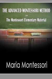 The Advanced Montessori Method - The Montessori Elementary Material