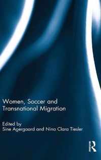 Women, Soccer and Transnational Migration