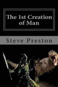 The 1st Creation of Man