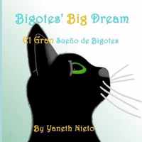 Bigotes' Big Dream