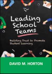 Leading School Teams: Building Trust to Promote Student Learning