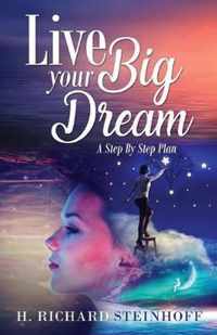 Live Your Big Dream