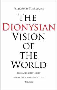 The Dionysian Vision of the World