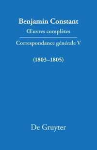 OEuvres completes, V, Correspondance 1803-1805