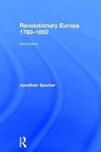 Revolutionary Europe 1780-1850