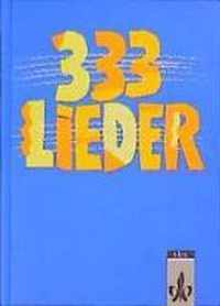 Dreihundertdreiunddreißig Lieder. Allgemeine Ausgabe. Schülerbuch