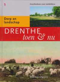 Drenthe Toen & Nu Deel 1