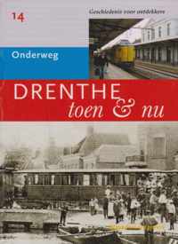 Drenthe Toen & Nu Deel 14