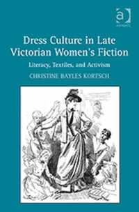 Dress Culture in Late Victorian Women's Fiction