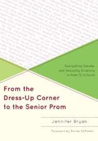 From the Dress-Up Corner to the Senior Prom