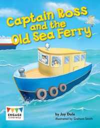 Captain Ross and the Old Sea Ferry Engage Literacy Green