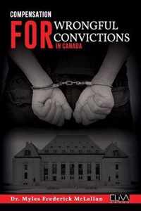 Compensation for Wrongful Convictions in Canada