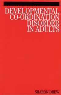 Developmental Co-Ordination Disorder in Adults