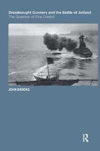 Dreadnought Gunnery and the Battle of Jutland