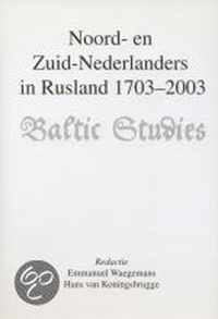 Noord- en Zuid-Nederlanders in Rusland 1703-2003