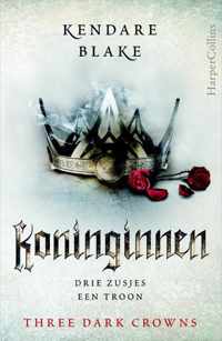 Three Dark Crowns 1 -   Koninginnen