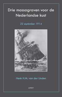 Drie massagraven voor de Nederlandse kust - Henk H.M. van der Linden - Paperback (9789461531872)