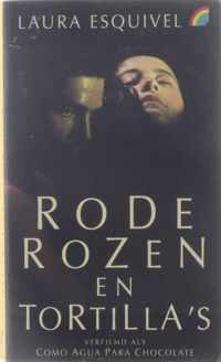 Rode Rozen En Tortillas