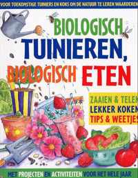 Biologisch tuinieren, biologisch eten