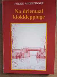 Na driemaal Klokkleppinge , De westhoek