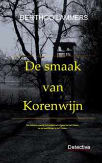 De Smaak van Korenwijn 1 -   De smaak van korenwijn