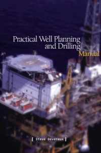 Practical Well Planning & Drilling Manual