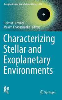 Characterizing Stellar and Exoplanetary Environments