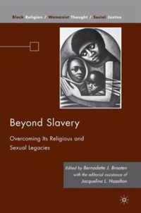 Beyond Slavery: Overcoming Its Religious and Sexual Legacies