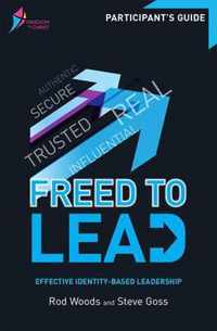 Freed To Lead - Participant'S Guide