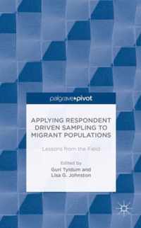 Applying Respondent Driven Sampling to Migrant Populations