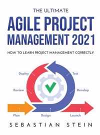 The Ultimate Agile Project Management 2021